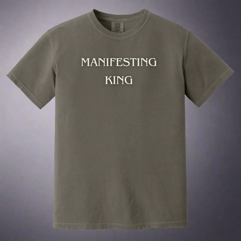 Manifesting King REFINED T-Shirt