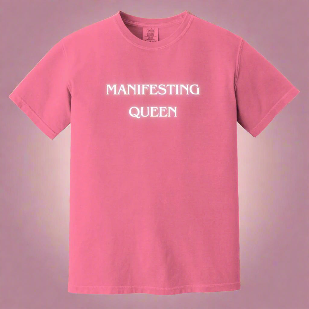 Manifesting Queen GLOW T-shirt